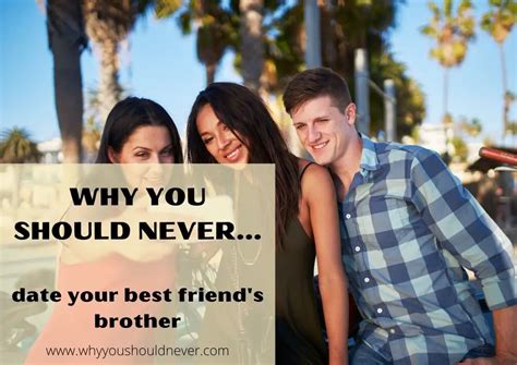 is dating your best friends brother wrong